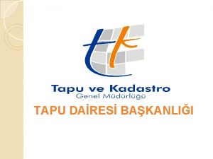 TAPU DARES BAKANLII RET KARARLARI ve UYGULAMADA GRLEN