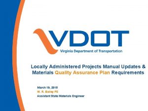 Locally Administered Projects Manual Updates Materials Quality Assurance