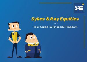 Sykes Ray Equities Your Guide To Financial Freedom