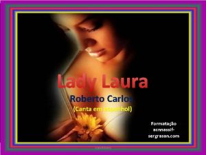 Lady Laura Roberto Carlos Canta em espanhol Formatao