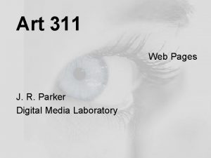 Art 311 Web Pages J R Parker Digital