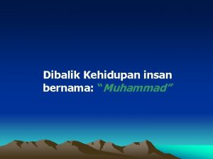 Dibalik Kehidupan insan bernama Muhammad Kalau ada pakaian