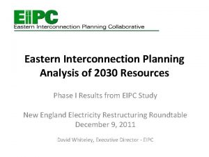 Eastern Interconnection Planning Analysis of 2030 Resources Phase