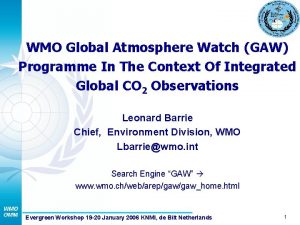 WMO Global Atmosphere Watch GAW Programme In The