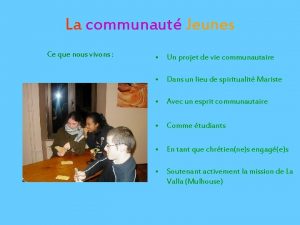 La communaut Jeunes Ce que nous vivons Un