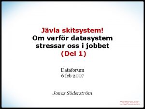 Jvla skitsystem Om varfr datasystem stressar oss i