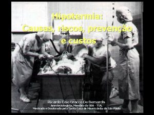 Hipotermia Causas riscos preveno e custos Ricardo Caio