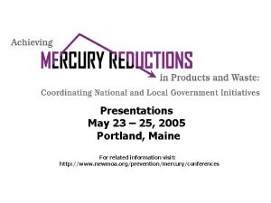 Presentations May 23 25 2005 Portland Maine For