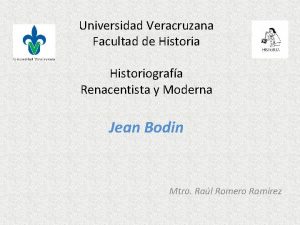 Universidad Veracruzana Facultad de Historia Historiografa Renacentista y