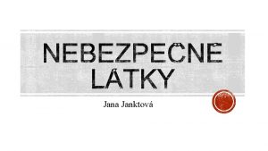 Jana Janktov s prrodn alebo syntetick ltky ktor