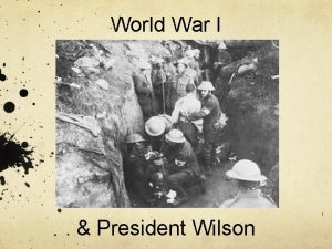 World War I President Wilson 1 Vocabulary 1