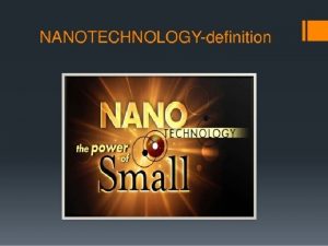 What is Nano Nano means 10 9 A