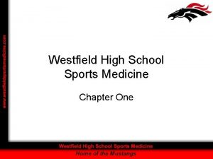 Westfield High School Sports Medicine Chapter One History
