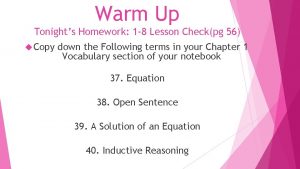 Warm Up Tonights Homework 1 8 Lesson Checkpg