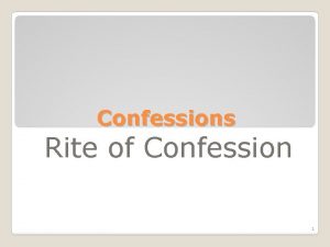 Confessions Rite of Confession 1 L C Holy