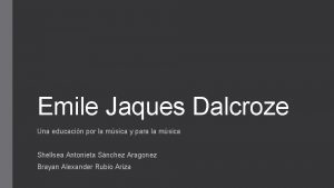 Emile Jaques Dalcroze Una educacin por la msica