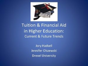 Tuition Financial Aid in Higher Education Current Future