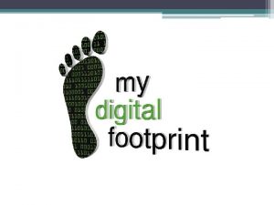 What is a digital footprint A Digital footprint