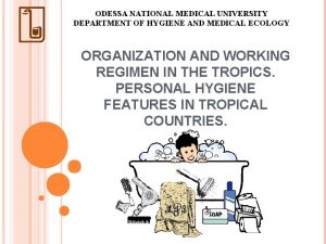 ODESSA NATIONAL MEDICAL UNIVERSITY DEPARTMENT OF HYGIENE AND