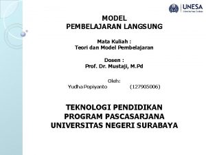 MODEL PEMBELAJARAN LANGSUNG Mata Kuliah Teori dan Model