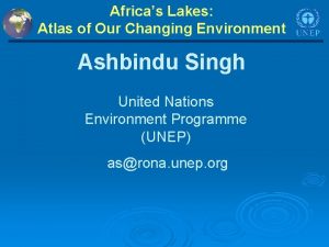 Africas Lakes Atlas of Our Changing Environment Ashbindu