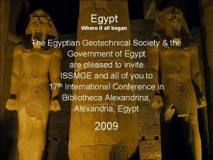 Egypt Where it all began The Egyptian Geotechnical