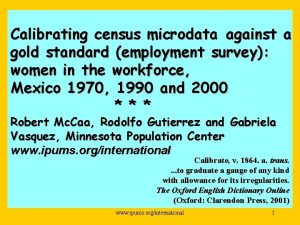 Calibrating census microdata against a gold standard employment