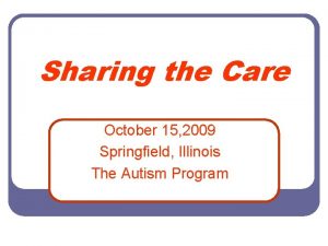 Sharing the Care October 15 2009 Springfield Illinois