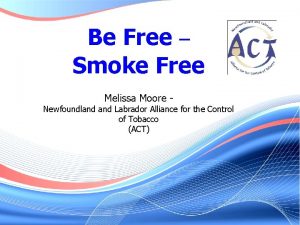 Be Free Smoke Free Melissa Moore Newfoundland Labrador