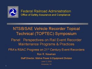 Federal Railroad Administration Office of Safety Assurance and