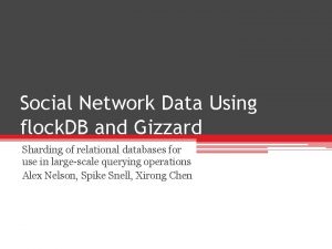 Social Network Data Using flock DB and Gizzard