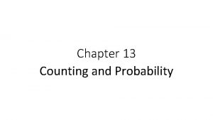 Chapter 13 Counting and Probability Section 1 Counting