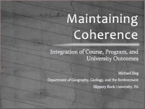 Maintaining Coherence Degree Coherence We Are Not Alone