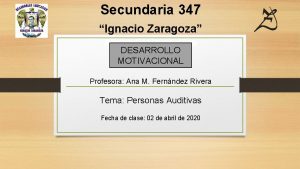 Secundaria 347 Ignacio Zaragoza Aprendizaje en casa DESARROLLO