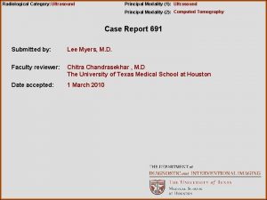 Radiological Category Ultrasound Principal Modality 1 Ultrasound Principal