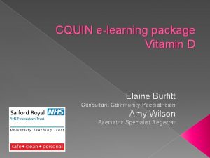 CQUIN elearning package Vitamin D Elaine Burfitt Consultant