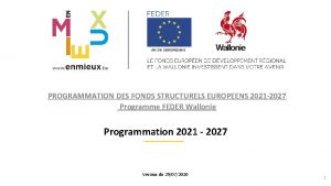 PROGRAMMATION DES FONDS STRUCTURELS EUROPEENS 2021 2027 Programme