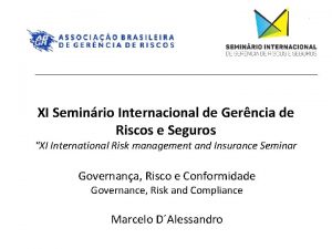 XI Seminrio Internacional de Gerncia de Riscos e