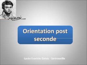 Orientation post seconde Lyce Evariste Galois Sartrouville Les
