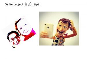 Selfie project Zpi Chinese Pre Ap 4 20