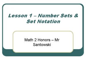 Lesson 1 Number Sets Set Notation Math 2