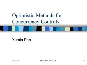 Optimistic Methods for Concurrency Controlx Yumin Pan 20211214