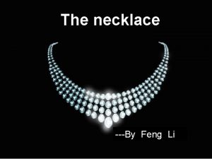 The necklace By Feng Li The necklace Guy