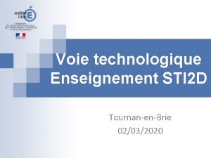 Voie technologique Enseignement STI 2 D TournanenBrie 02032020