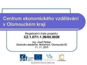 Centrum ekonomickho vzdlvn v Olomouckm kraji Registran slo