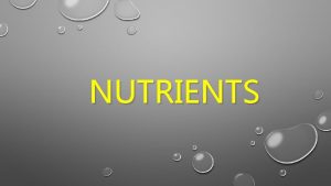 NUTRIENTS VITAMINS WATER SOLUBLE THESE VITAMINS ARENT STORED