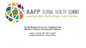 Can We Broaden Our Focus Targeting Family Medicine