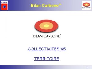 Bilan Carbone COLLECTIVITES V 5 TERRITOIRE 1 Entits