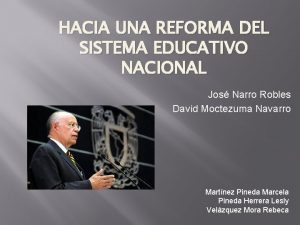 HACIA UNA REFORMA DEL SISTEMA EDUCATIVO NACIONAL Jos