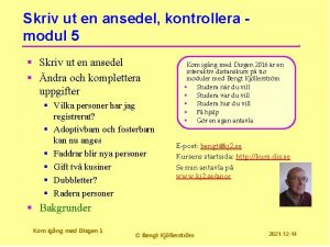 Skriv ut en ansedel kontrollera modul 5 Skriv